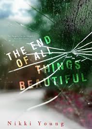 the end of all things beautiful